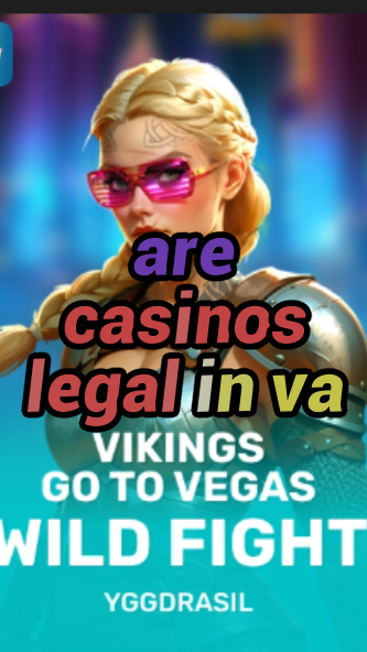 are casinos legal in va-fqqjrm9vrme7zzjgfjql.com